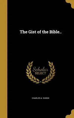 Lo esencial de la Biblia... - The Gist of the Bible..