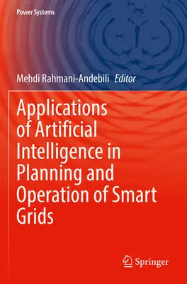 Aplicaciones de la Inteligencia Artificial en la Planificación y Operación de Redes Inteligentes - Applications of Artificial Intelligence in Planning and Operation of Smart Grids