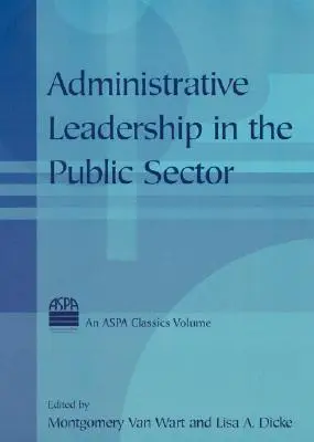 Liderazgo administrativo en el sector público - Administrative Leadership in the Public Sector