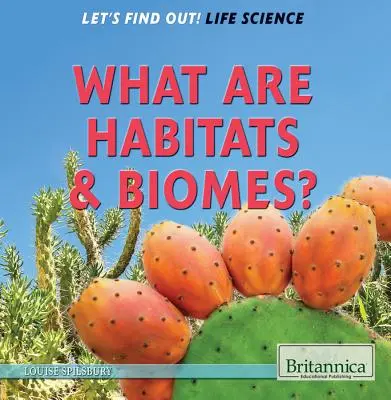 ¿Qué son los hábitats y los biomas? - What Are Habitats & Biomes?