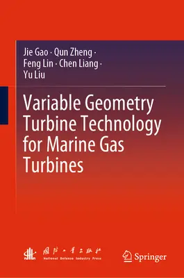 Tecnología de turbinas de geometría variable para turbinas de gas marinas - Variable Geometry Turbine Technology for Marine Gas Turbines