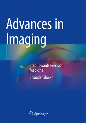 Avances en Imagen: Un paso hacia la medicina de precisión - Advances in Imaging: Step Towards Precision Medicine