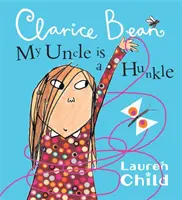 Mi Tío Es Un Hunkle Dice Clarice Bean - My Uncle is a Hunkle says Clarice Bean