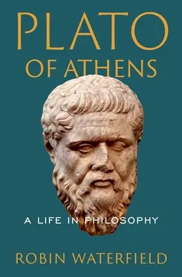 Platón de Atenas: Una vida filosófica - Plato of Athens: A Life in Philosophy