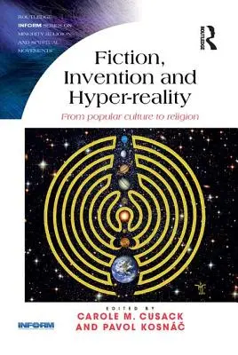 Ficción, invención e hiperrealidad: De la cultura popular a la religión - Fiction, Invention and Hyper-Reality: From Popular Culture to Religion