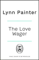 Love Wager - La adictiva comedia romántica de citas falsas del autor de Mr Wrong Number - Love Wager - The addictive fake dating romcom from the author of Mr Wrong Number