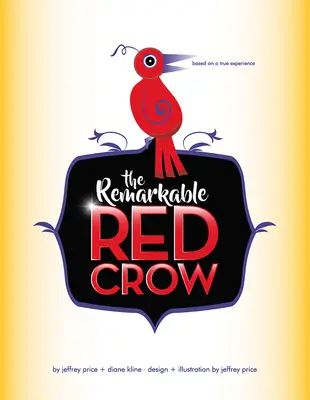 El extraordinario cuervo rojo - The Remarkable Red Crow