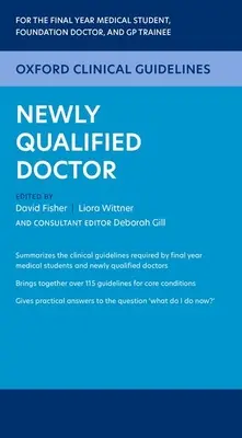 Directrices clínicas de Oxford: Médico recién titulado - Oxford Clinical Guidelines: Newly Qualified Doctor