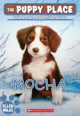 Mocha (El lugar de los cachorros #29) - Mocha (the Puppy Place #29)