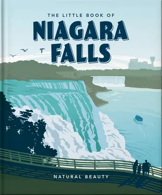 El pequeño libro de las cataratas del Niágara: Belleza natural - The Little Book of Niagara Falls: Natural Beauty