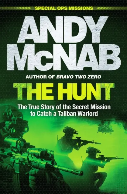 Hunt - La verdadera historia de la misión secreta para atrapar a un caudillo talibán - Hunt - The True Story of the Secret Mission to Catch a Taliban Warlord