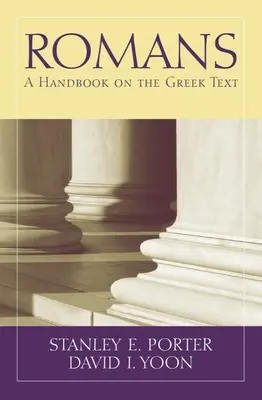 Romanos: Manual del texto griego - Romans: A Handbook on the Greek Text