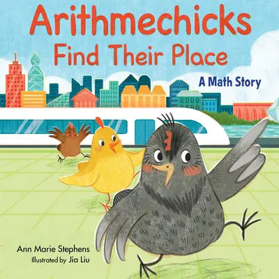 Los Arithmechicks Encuentran su Lugar: Una historia de matemáticas - Arithmechicks Find Their Place: A Math Story