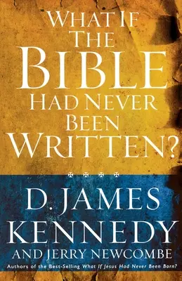 ¿Qué pasaría si la Biblia nunca se hubiera escrito? - What if the Bible had Never been Written