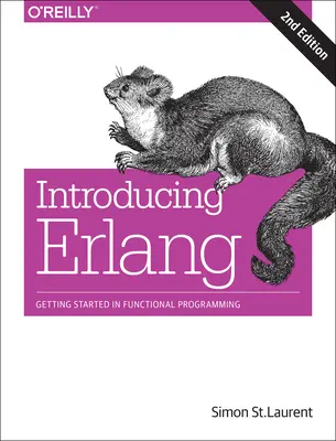 Introducción a ERLANG: Introducción a la programación funcional - Introducing ERLANG: Getting Started in Functional Programming