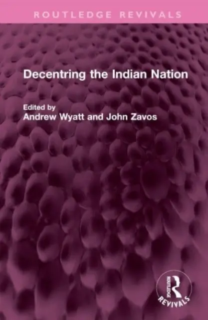 Descentralizar la nación india - Decentring the Indian Nation