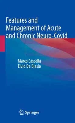 Características y manejo del neurocovídico agudo y crónico - Features and Management of Acute and Chronic Neuro-Covid