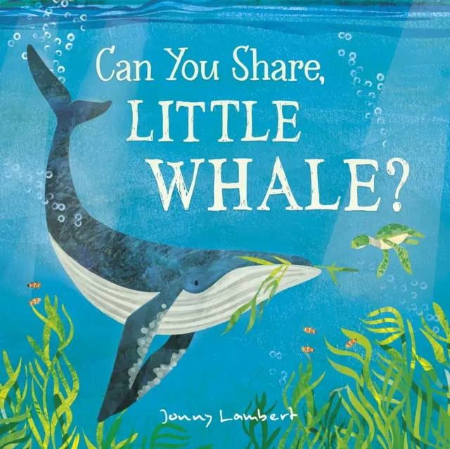 ¿Puedes compartir, pequeña ballena? - Can You Share, Little Whale?