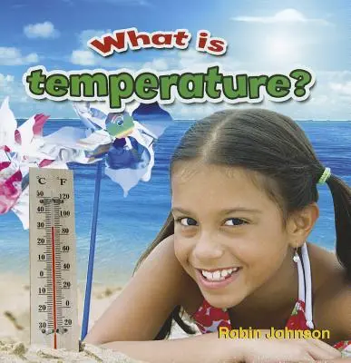 ¿Qué es la temperatura? - What Is Temperature?