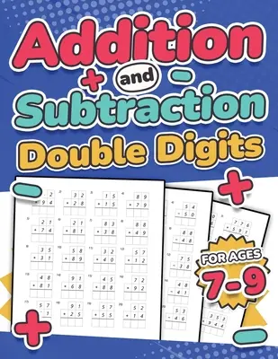 Suma y Resta Dígitos Dobles Kids Ages 7-9 Suming and Subtracting Maths Activity Workbook 110 Timed Maths Test Drills Grade 1, 2, 3, and 4 Y - Addition and Subtraction Double Digits Kids Ages 7-9 Adding and Subtracting Maths Activity Workbook 110 Timed Maths Test Drills Grade 1, 2, 3, and 4 Y