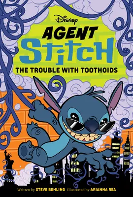 Agente Stitch El problema con los Toothoids: Agente Stitch Libro Dos - Agent Stitch: The Trouble with Toothoids: Agent Stitch Book Two