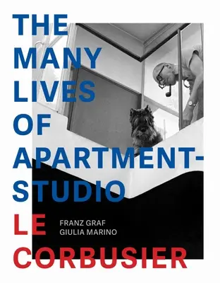 Las múltiples vidas del apartamento-estudio Le Corbusier: 1931-2014 - The Many Lives of Apartment-Studio Le Corbusier: 1931-2014