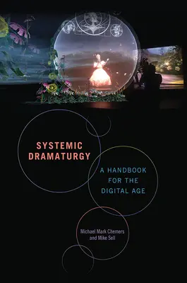 Dramaturgia sistémica: Manual para la era digital - Systemic Dramaturgy: A Handbook for the Digital Age