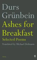 Cenizas para el desayuno - Poemas escogidos - Ashes for Breakfast - Selected Poems