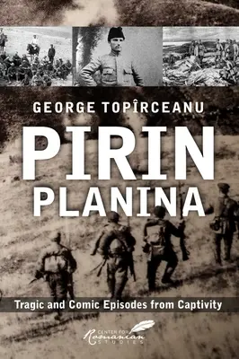 Pirin Planina: Episodios trágicos y cómicos del cautiverio - Pirin Planina: Tragic and Comic Episodes from Captivity