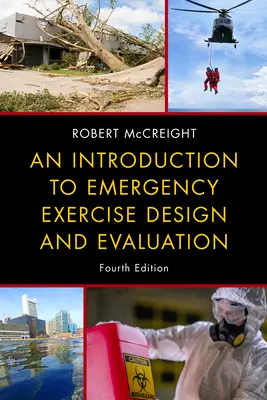 Introducción al diseño y evaluación de ejercicios de emergencia - An Introduction to Emergency Exercise Design and Evaluation