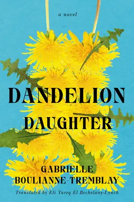 La hija del diente de león - Dandelion Daughter