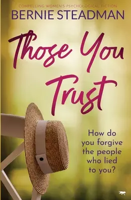 En quien confías: Ficción psicológica femenina convincente - Those You Trust: Compelling Women's Psychological Fiction