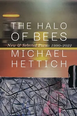 El halo de las abejas: Poemas nuevos y seleccionados, 1990-2022 - The Halo of Bees: New & Selected Poems, 1990-2022