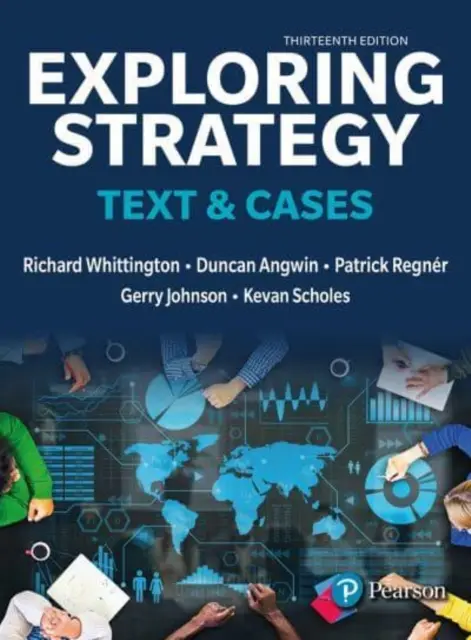 Exploring Strategy, Texto y Casos - Exploring Strategy, Text & Cases