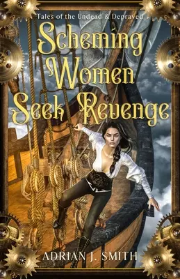 Las mujeres intrigantes buscan venganza - Scheming Women Seek Revenge