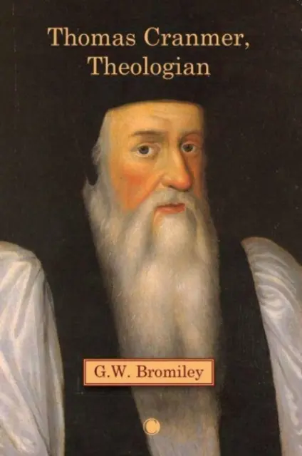 Thomas Cranmer, teólogo - Thomas Cranmer, Theologian