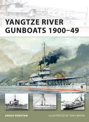 Cañoneras del río Yangtsé 1900-49 - Yangtze River Gunboats 1900-49