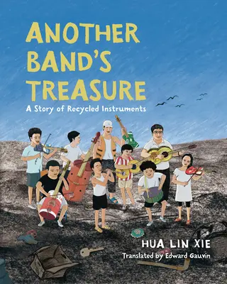 El tesoro de otra banda: Una historia de instrumentos reciclados - Another Band's Treasure: A Story of Recycled Instruments