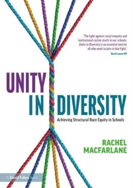 Unidad en la diversidad: Lograr la igualdad racial estructural en las escuelas - Unity in Diversity: Achieving Structural Race Equity in Schools