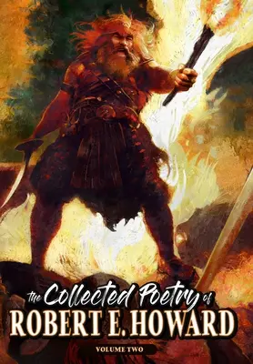 Poesía reunida de Robert E. Howard, volumen 2 - The Collected Poetry of Robert E. Howard, Volume 2