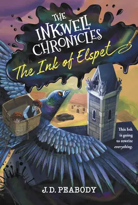 Las Crónicas del Tintero: La tinta de Elspet, Libro 1 - The Inkwell Chronicles: The Ink of Elspet, Book 1