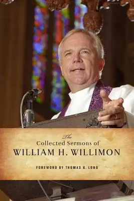 La colección de sermones de William H. Willimon: Salmos 1-72 - The Collected Sermons of William H. Willimon: Psalms 1-72