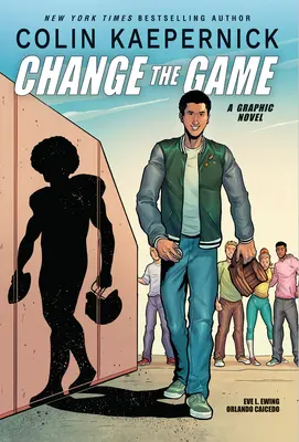 Colin Kaepernick: Cambia el juego (Novela gráfica) - Colin Kaepernick: Change the Game (Graphic Novel Memoir)