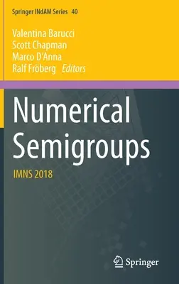 Semigrupos numéricos: Imns 2018 - Numerical Semigroups: Imns 2018