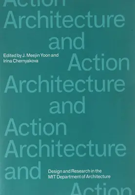 Arquitectura y acción - Architecture and Action