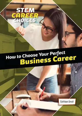 Cómo elegir la carrera empresarial perfecta - How to Choose Your Perfect Business Career