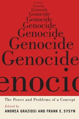 Genocidio: El poder y los problemas de un concepto - Genocide: The Power and Problems of a Concept