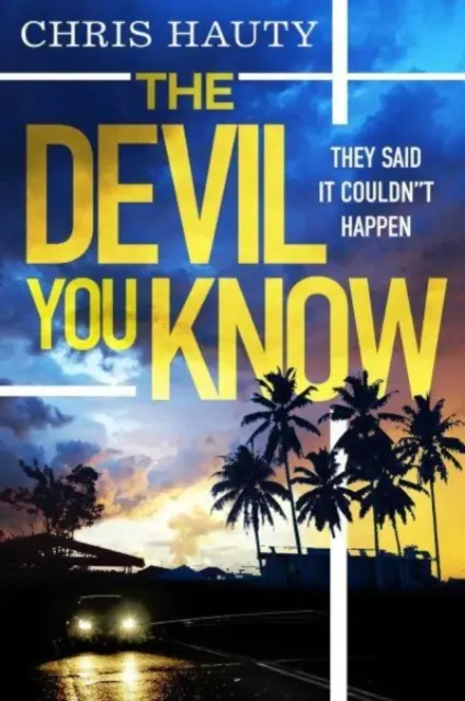 El diablo que conoces - El nuevo y apasionante thriller de Hayley Chill - Devil You Know - The gripping new Hayley Chill thriller