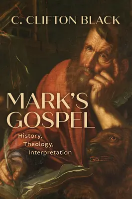 El Evangelio de Marcos: Historia, teología e interpretación - Mark's Gospel: History, Theology, Interpretation