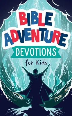 Devociones de aventuras bíblicas para niños - Bible Adventure Devotions for Kids